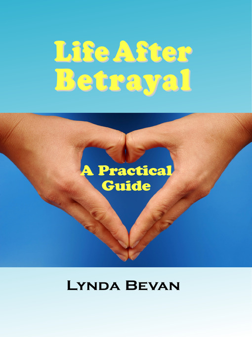 Title details for Life After Betrayal by Lynda Bevan - Available